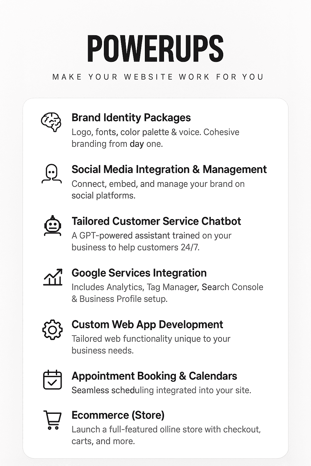 Powerups: brand identity, social media, chatbots, Google services, custom web apps, booking and ecommerce